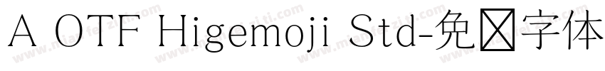 A OTF Higemoji Std字体转换